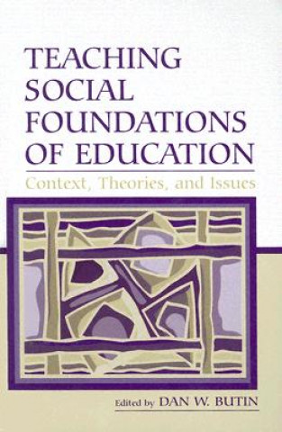 Könyv Teaching Social Foundations of Education 