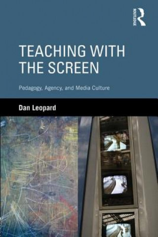 Kniha Teaching with the Screen Dan Leopard