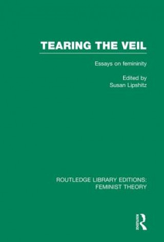 Knjiga Tearing the Veil (RLE Feminist Theory) 