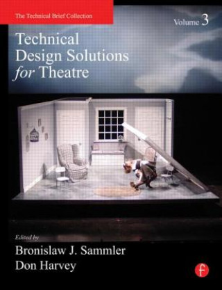 Książka Technical Design Solutions for Theatre Volume 3 