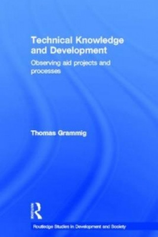 Kniha Technical Knowledge and Development Thomas Grammig