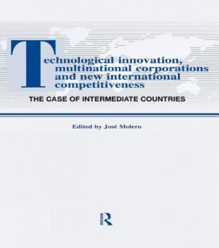 Kniha Technological Innovations, Multinational Corporations and the New International Competitiveness 