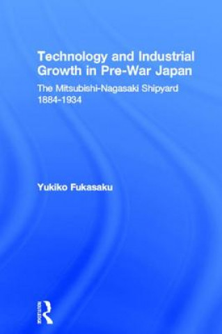 Książka Technology and Industrial Growth in Pre-War Japan Yukiko Fukasaku