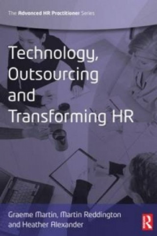 Könyv Technology, Outsourcing & Transforming HR Graeme Martin