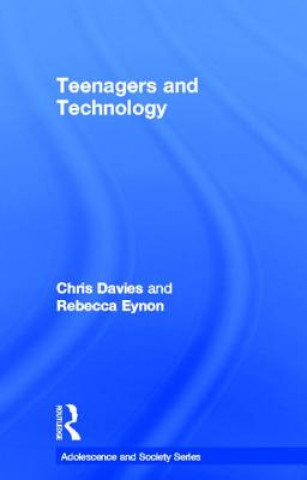 Kniha Teenagers and Technology Rebecca Eynon