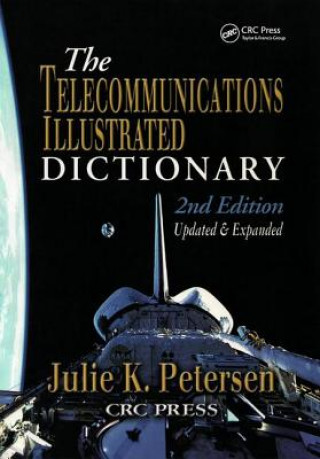 Carte Telecommunications Illustrated Dictionary J. K. Petersen