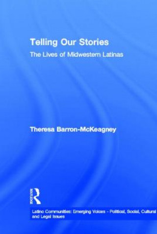 Kniha Telling Our Stories Theresa Baron-McKeagney