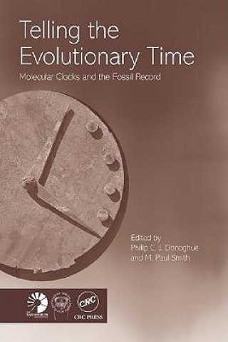 Carte Telling the Evolutionary Time Philip C J Donoghue