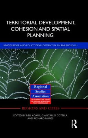 Kniha Territorial Development, Cohesion and Spatial Planning Neil Adams