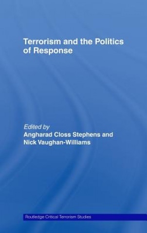 Könyv Terrorism and the Politics of Response Angharad Closs Stephens