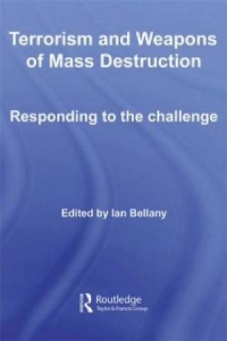 Kniha Terrorism and Weapons of Mass Destruction Ian Bellany