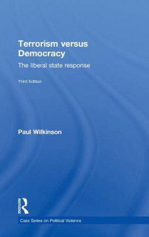 Knjiga Terrorism Versus Democracy Paul Wilkinson