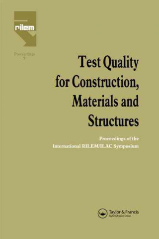 Knjiga Test Quality for Construction, Materials and Structures M. Fickelson