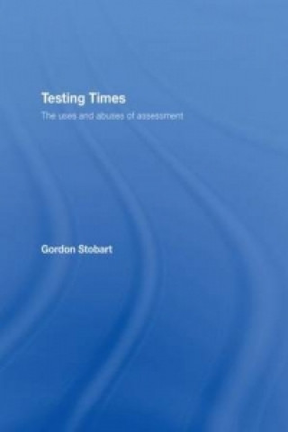 Książka Testing Times Gordon Stobart