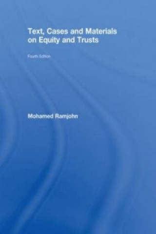 Libro Text, Cases and Materials on Equity and Trusts Mohamed Ramjohn
