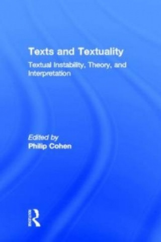 Kniha Texts and Textuality Philip Cohen