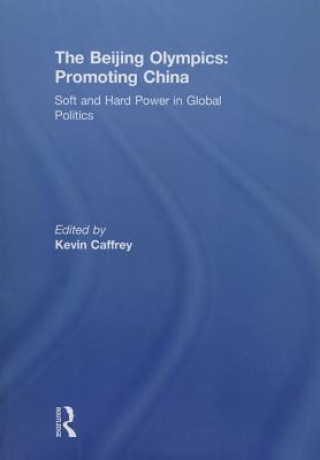 Buch Beijing Olympics: Promoting China 