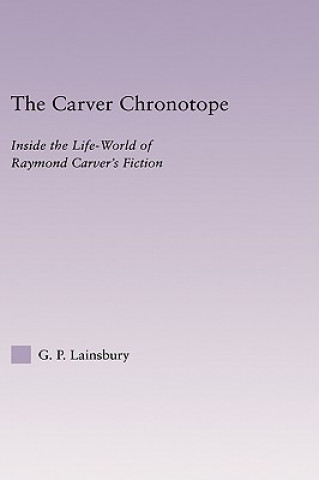 Könyv Carver Chronotope G. P. Lainsbury