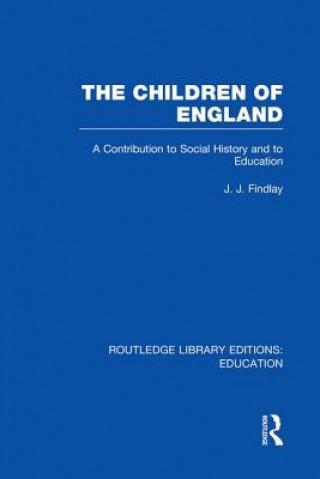 Kniha Children of England J. J. Findlay