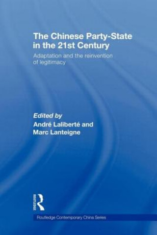 Book Chinese Party-State in the 21st Century Andre Laliberte