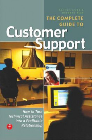 Книга Complete Guide to Customer Support Brendan B. Read