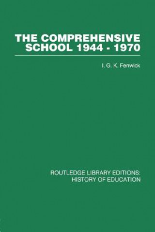 Book Comprehensive School 1944-1970 I. G. K Fenwick