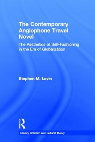 Kniha Contemporary Anglophone Travel Novel Stephen Levin