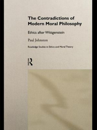 Livre Contradictions of Modern Moral Philosophy Paul Johnston