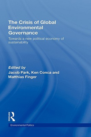 Książka Crisis of Global Environmental Governance 