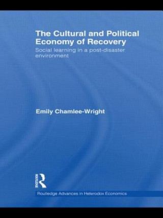 Kniha Cultural and Political Economy of Recovery Emily Chamlee-Wright