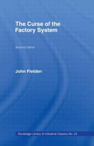 Carte Curse of the Factory System John Fielden