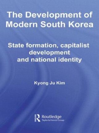 Kniha Development of Modern South Korea Kyong Ju Kim