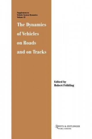 Kniha Dynamics of Vehicles on Roads and on Tracks 