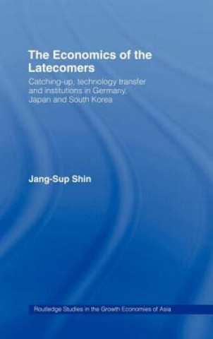 Knjiga Economics of the Latecomers Jang-Sup Shin