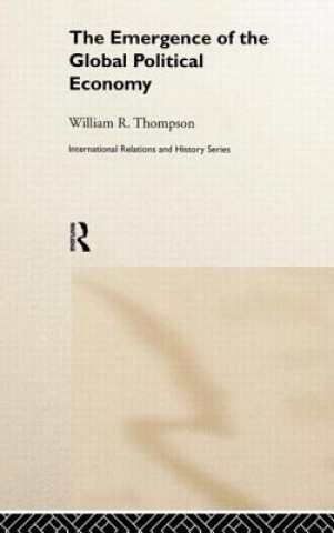 Buch Emergence of the Global Political Economy William Thompson