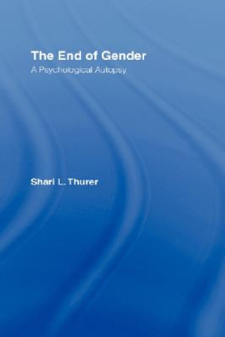 Carte End of Gender Shari L. Thurer