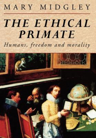 Kniha Ethical Primate Mary Midgley