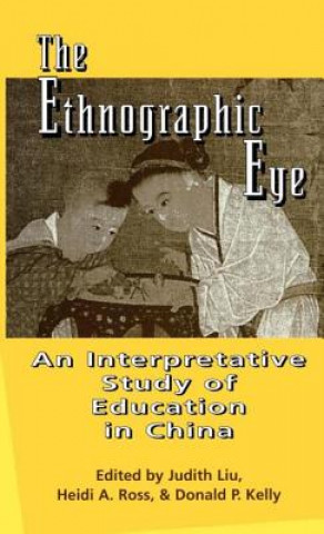 Książka Ethnographic Eye Judith Liu