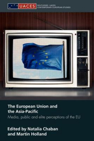 Kniha European Union and the Asia-Pacific Natalia Chaban