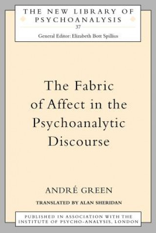 Könyv Fabric of Affect in the Psychoanalytic Discourse Alan Sheridan