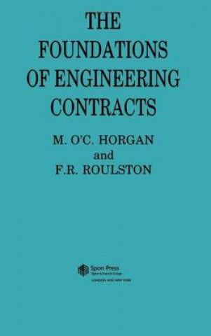 Carte Foundations of Engineering Contracts M. O. Horgan