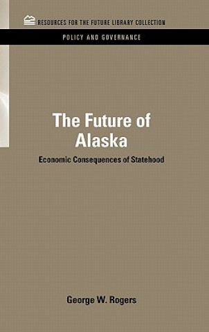 Carte Future of Alaska George W. Rogers