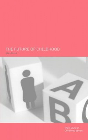 Könyv Future of Childhood 