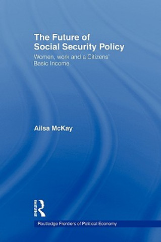 Libro Future of Social Security Policy Ailsa McKay