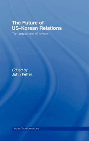 Kniha Future of US-Korean Relations 