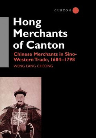 Knjiga Hong Merchants of Canton Cheong Wang Eang