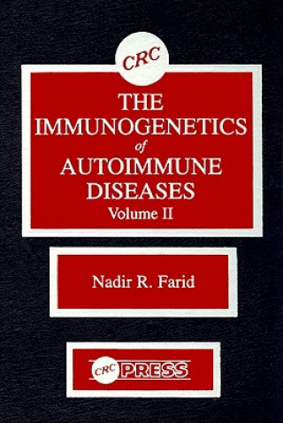 Kniha Immunogenetics of Autoimmune Diseases, Volume II Nadir R. Farid