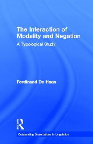 Książka Interaction of Modality and Negation Ferdinand de Haan
