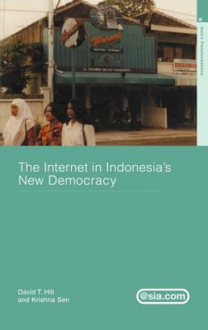Książka Internet in Indonesia's New Democracy Krishna Sen