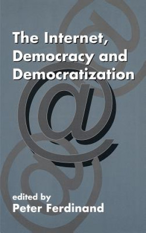 Könyv Internet, Democracy and Democratization 